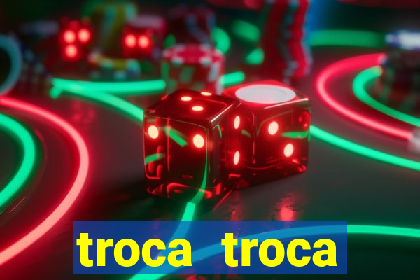 troca troca cruzeiro sp